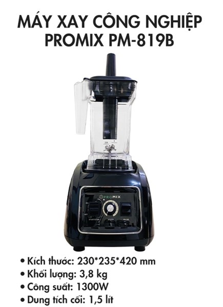 MÁY XAY CÔNG NGHIỆP PROMIX 819B